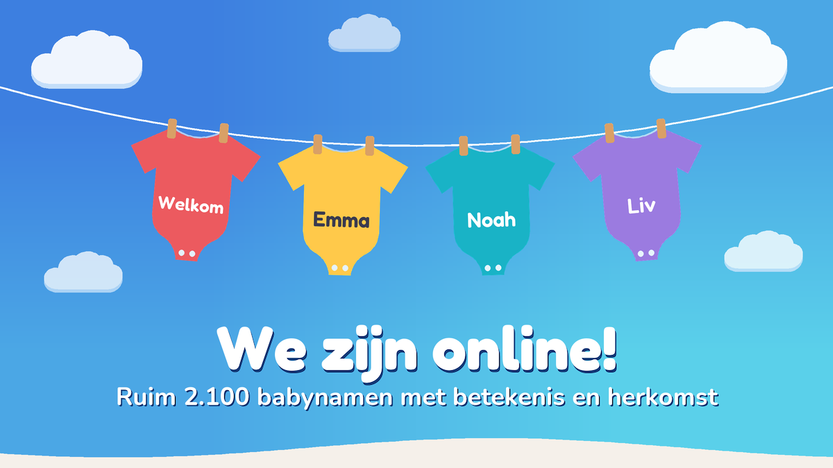 Rompertjes met de woorden Welkom, Emma, Noah en Liv aan een waslijn onder een blauwe lucht, met de tekst: We zijn online!