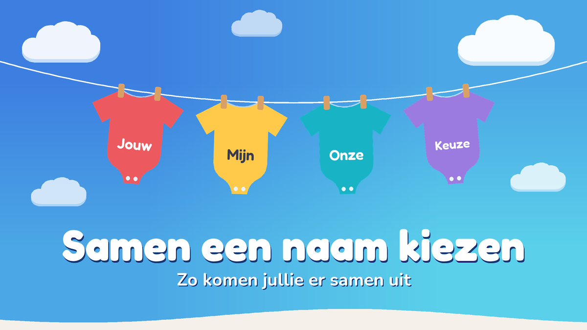 Rompertjes met de woorden Jouw, Mijn, Onze en Keuze aan een waslijn, met de tekst: Samen een naam kiezen